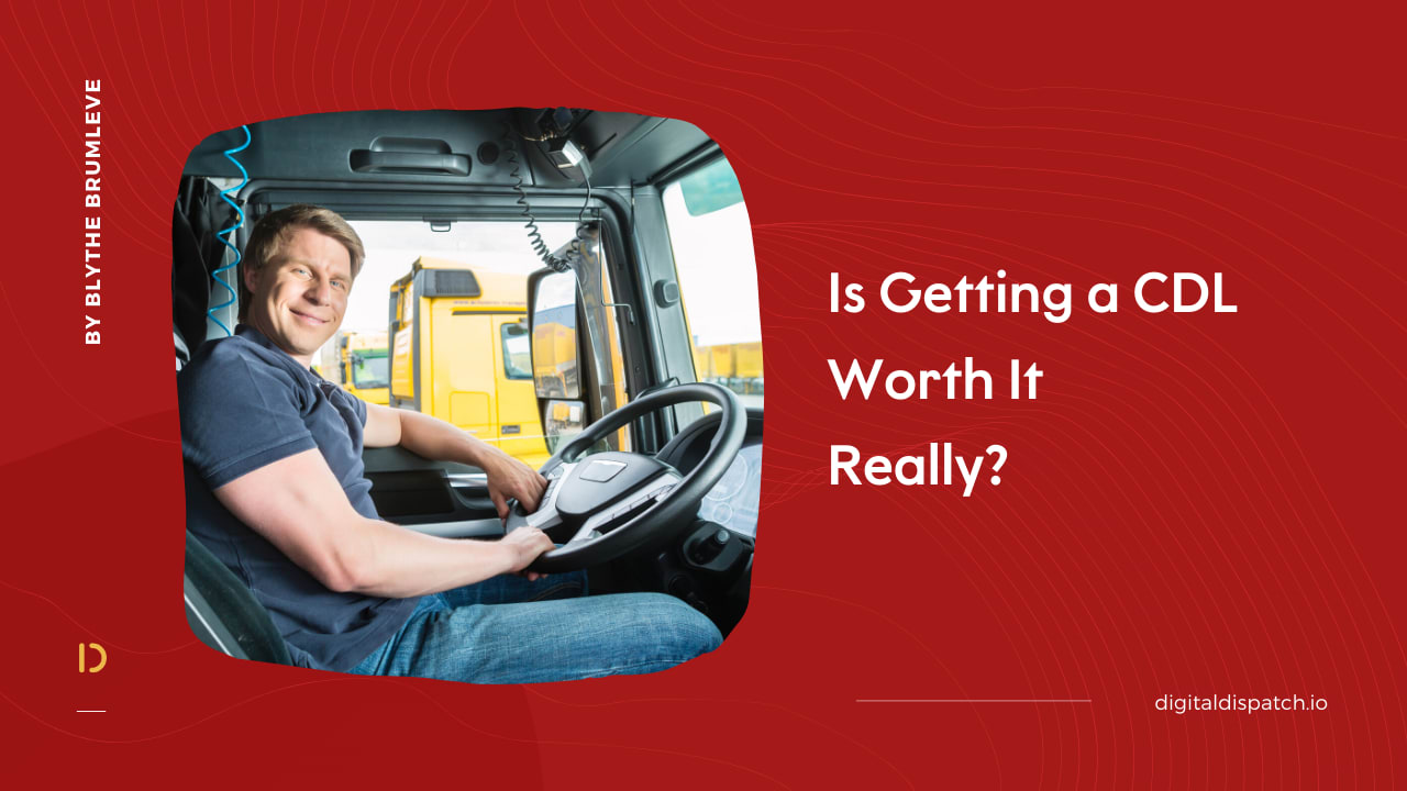 Is Getting A Cdl Worth It Really