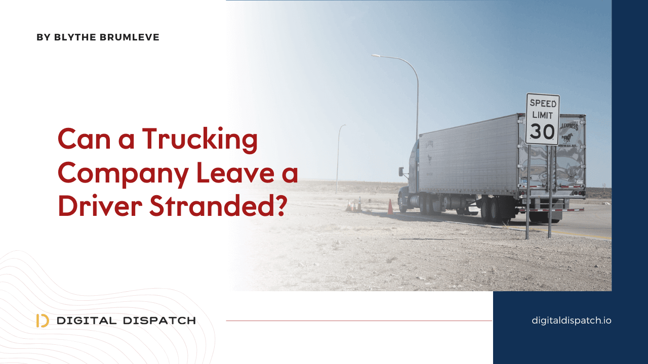 https://res.cloudinary.com/digital-dispatch/images/f_auto,q_auto/v1606809781/Can-a-Trucking-Company-Leave-a-Driver-Stranded/Can-a-Trucking-Company-Leave-a-Driver-Stranded.png?_i=AA