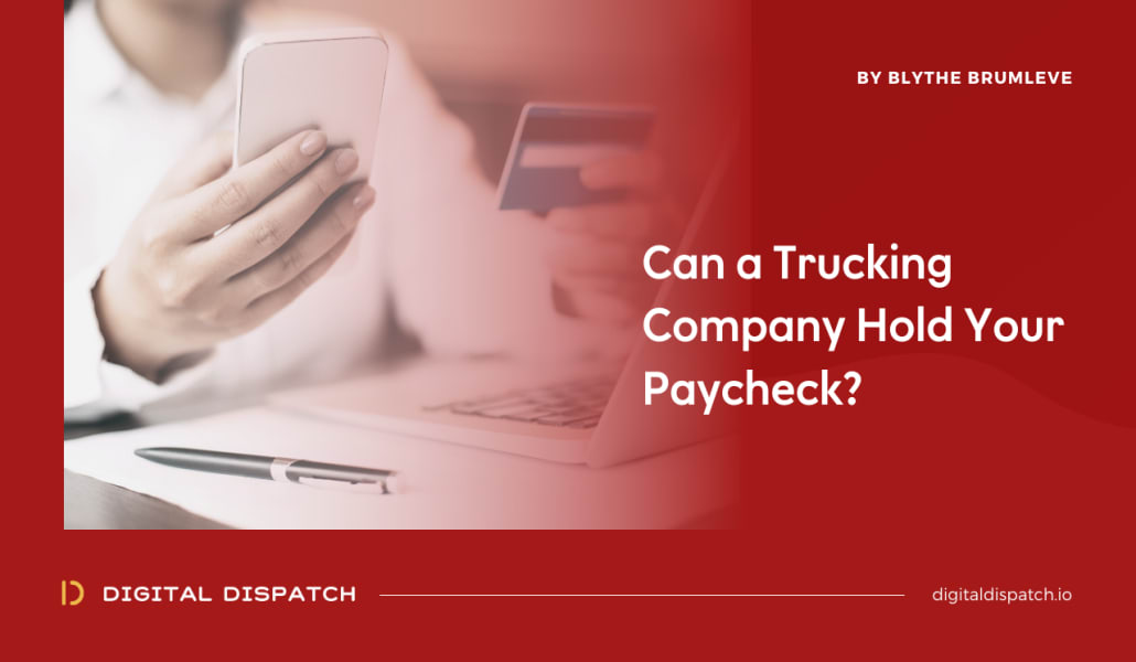 Can a Trucking Company Hold Your Paycheck?