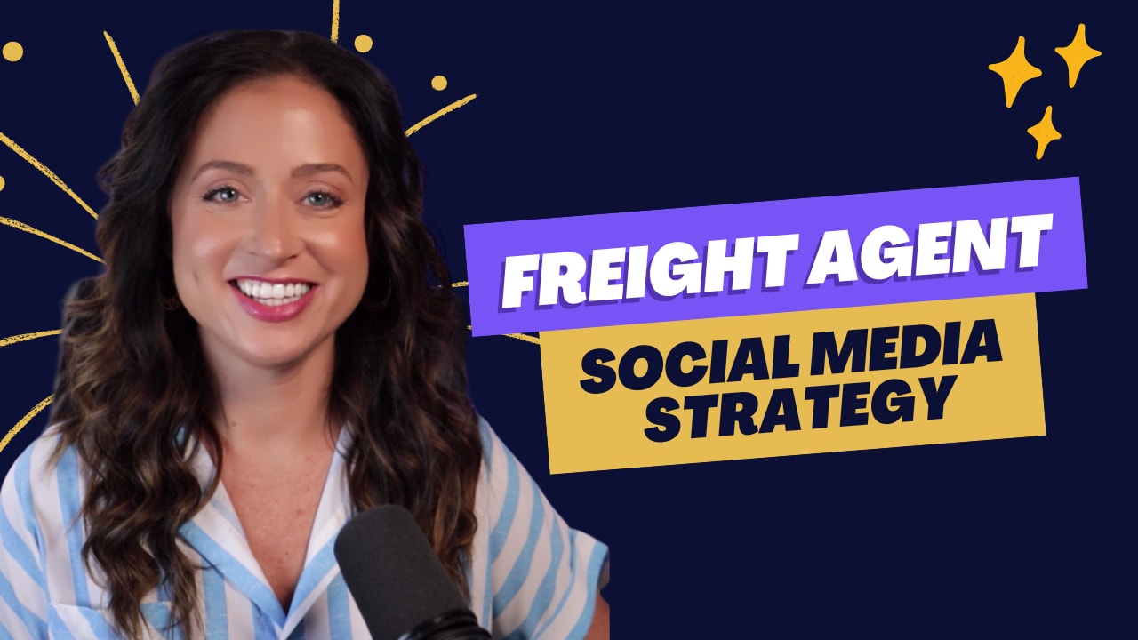 freight agent social media strategy