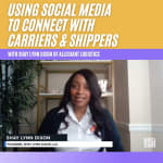 How Shay Dixon Uses Social Media To Connect with Carriers and Shippers