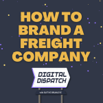 Branding Your Freight Company
