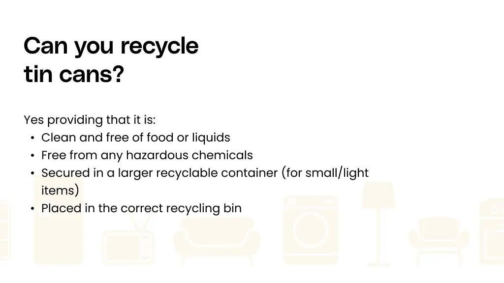 Possibilities of recycling tin cans