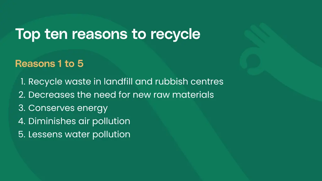 Top ten reasons to recycle: 1 to 5