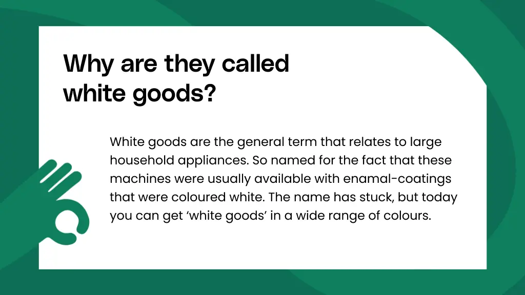 Why are they called white goods?