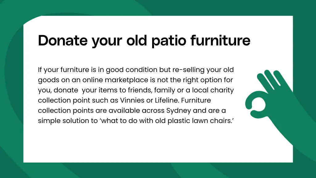 Donate your old patio furniture