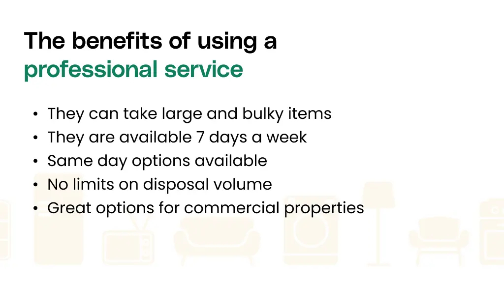 The benefits of using a professional rubbish removal service