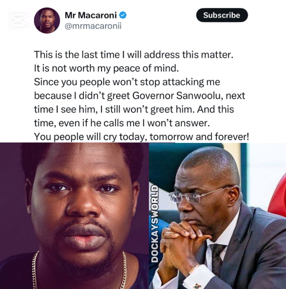 I Still Won’t Greet Sanwo-Olu" – Comedian Macaroni Claps Back at Critics Over Governor Snub, Condemns Tribal Bigotry
