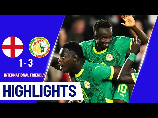 History Made: Senegal Shocks England with 3-1 Win in Friendly Showdown