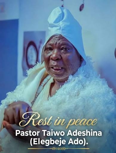 Nollywood Mourns As Veteran Actor Taiwo Adeshina Passes Away