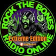 Rock The Bones Radio - Extreme Edition