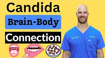 Candida Brain-Body Connection and Managing Candida Overgrowth for Brain Health
