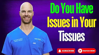 Do You Have Issues in Your Tissues?