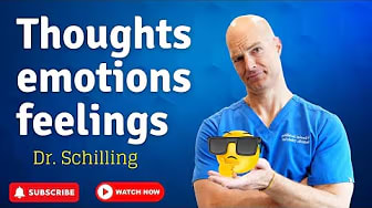 Dr. Schilling Explained About Thoughts, emotions, feelings…😬😳🤮