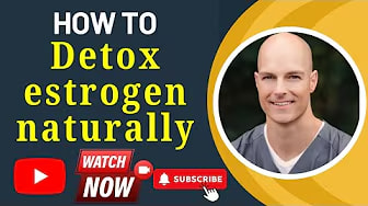 How can I naturally detoxify estrogens to optimize endocrine health?
