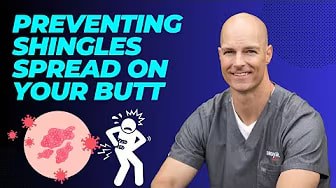 If You Have Shingles On Your Butt || Preventing Shingles Spread on Your Butt