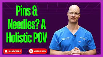 Pins & Needles? A Holistic POV