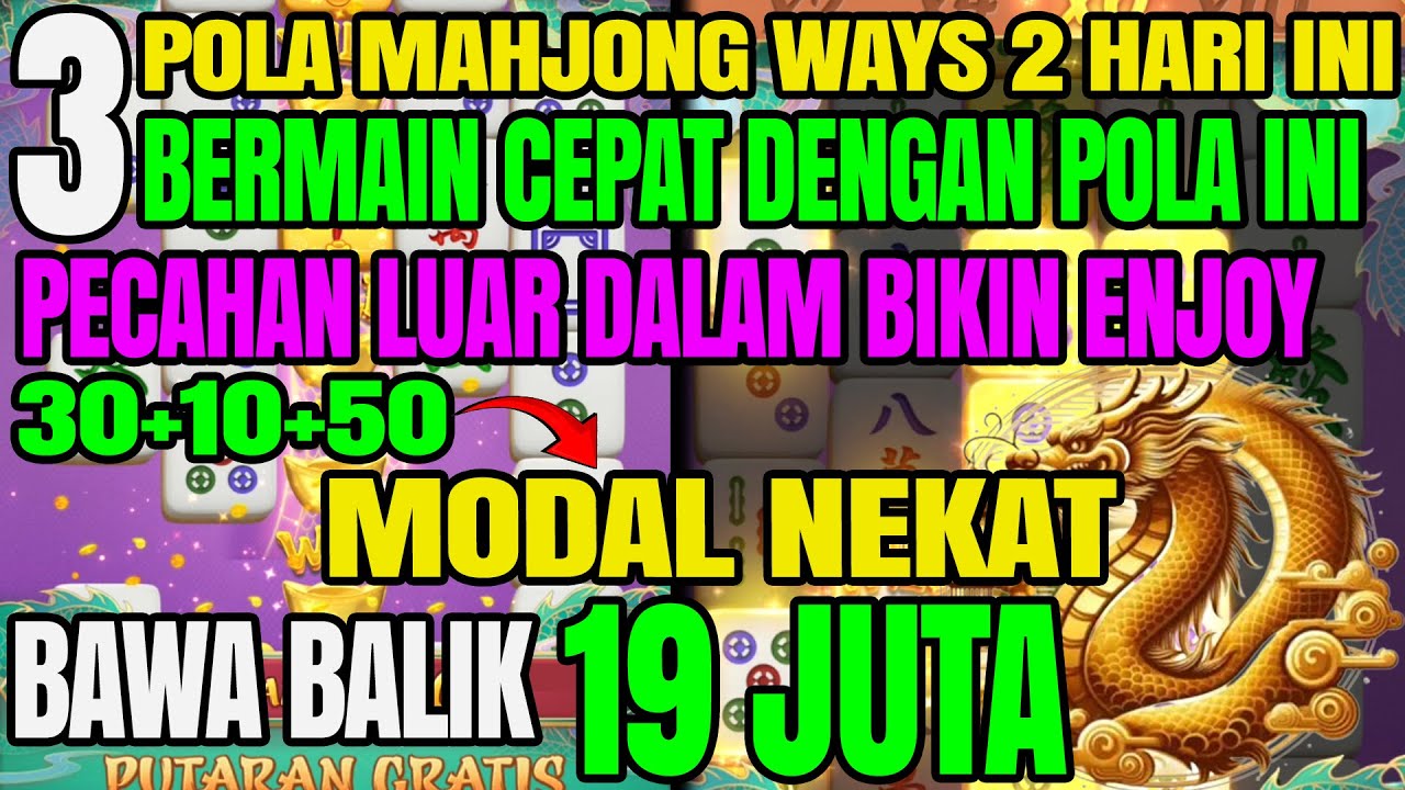 Pola Mahjong Ways Ini Harus Kamu Coba Sendiri Agar Bisa Maxwin!