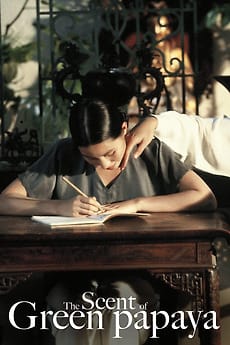 The Scent of Green Papaya, 1993 - ★★★★