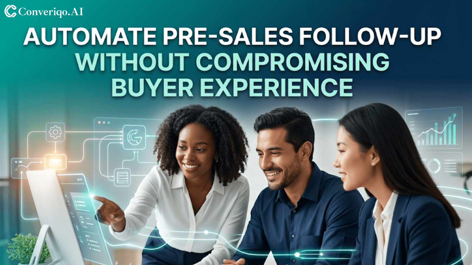 Automating pre-sales follow-up without compromising buyer experience