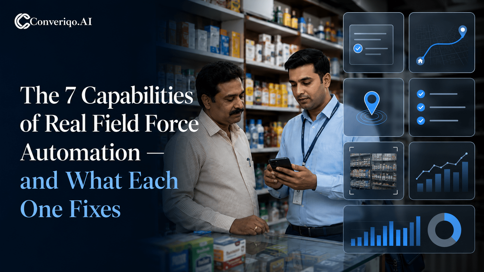 The 7 Capabilities of Real Field Force Automation