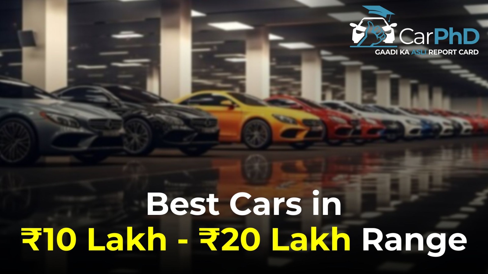 Cover image for Buying a car in ₹10 lakh to ₹20 lakh range ? Read this first blog