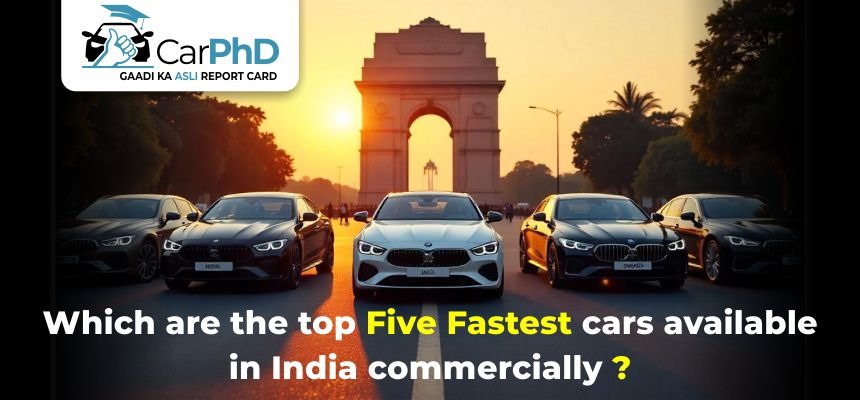 Cover image for Which are the top five fastest cars available in India commercially? blog