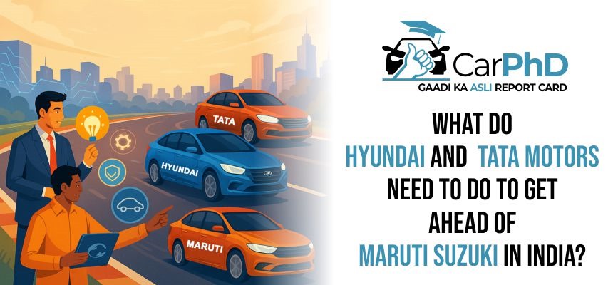 Cover image for What do Hyundai Motor India and Tata Motors need to do to get ahead of Maruti Suzuki in India? blog