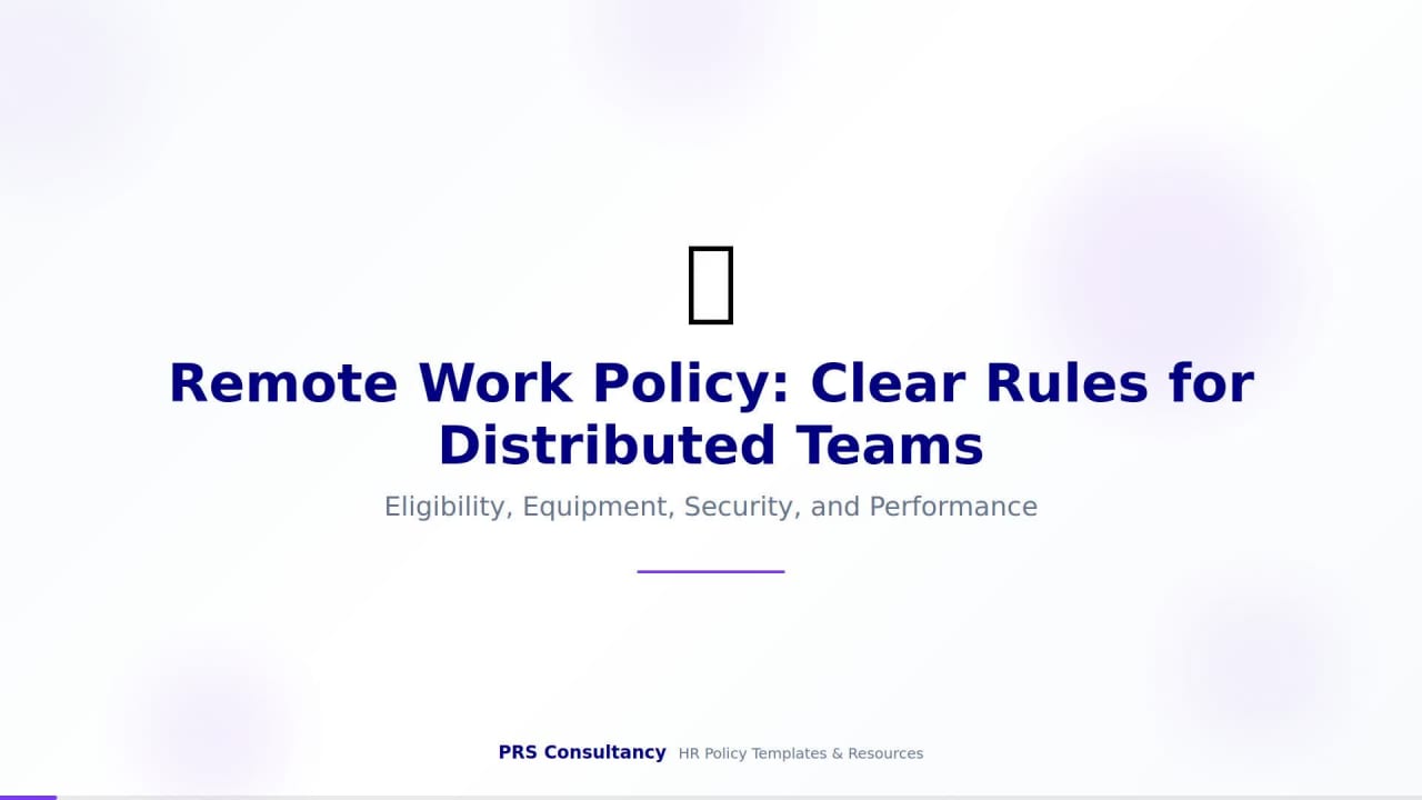 Remote Work Policy: Clear Rules for Distributed Teams