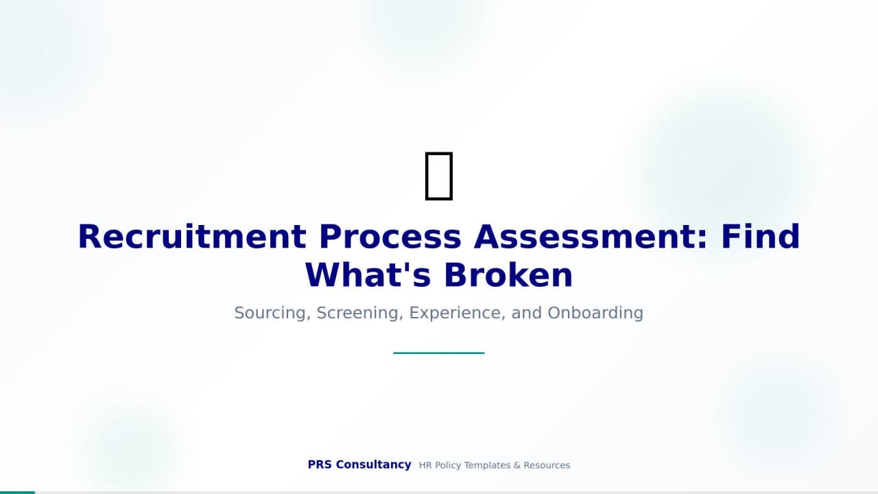 Recruitment Process Assessment: Find What's Broken