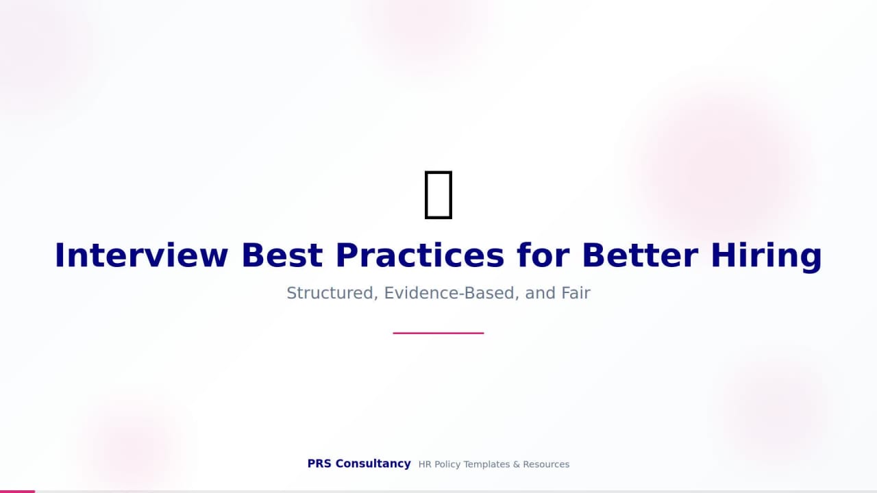 Interview Best Practices for Better Hiring