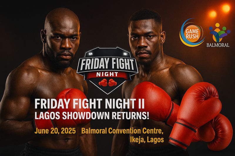 Friday Fight Night Returns with High-Stakes Showdowns in Lagos June 27, 2025 – Balmoral Convention Centre, Ikeja, Lagos