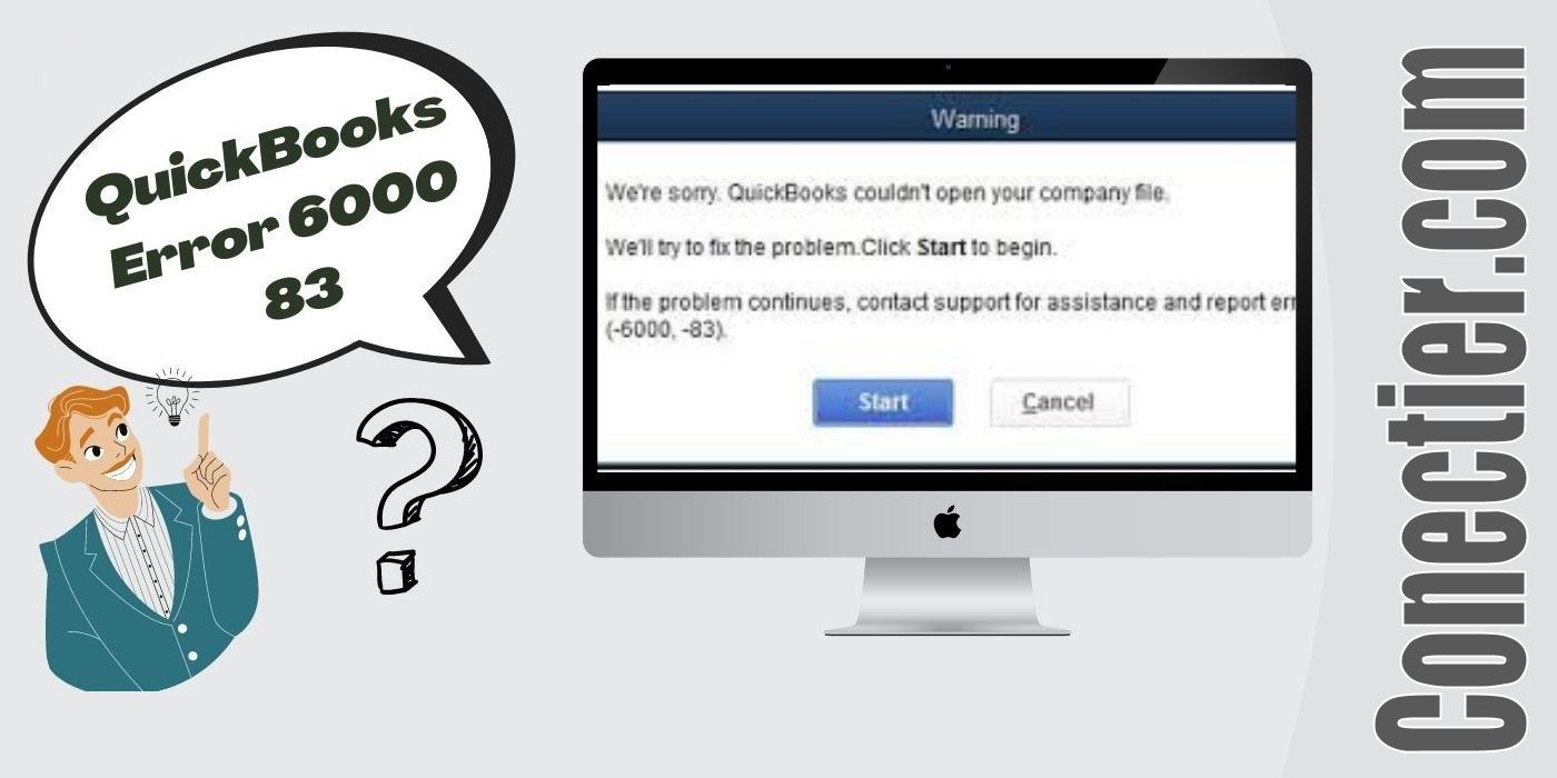 How to fix QuickBooks Error 6000 83