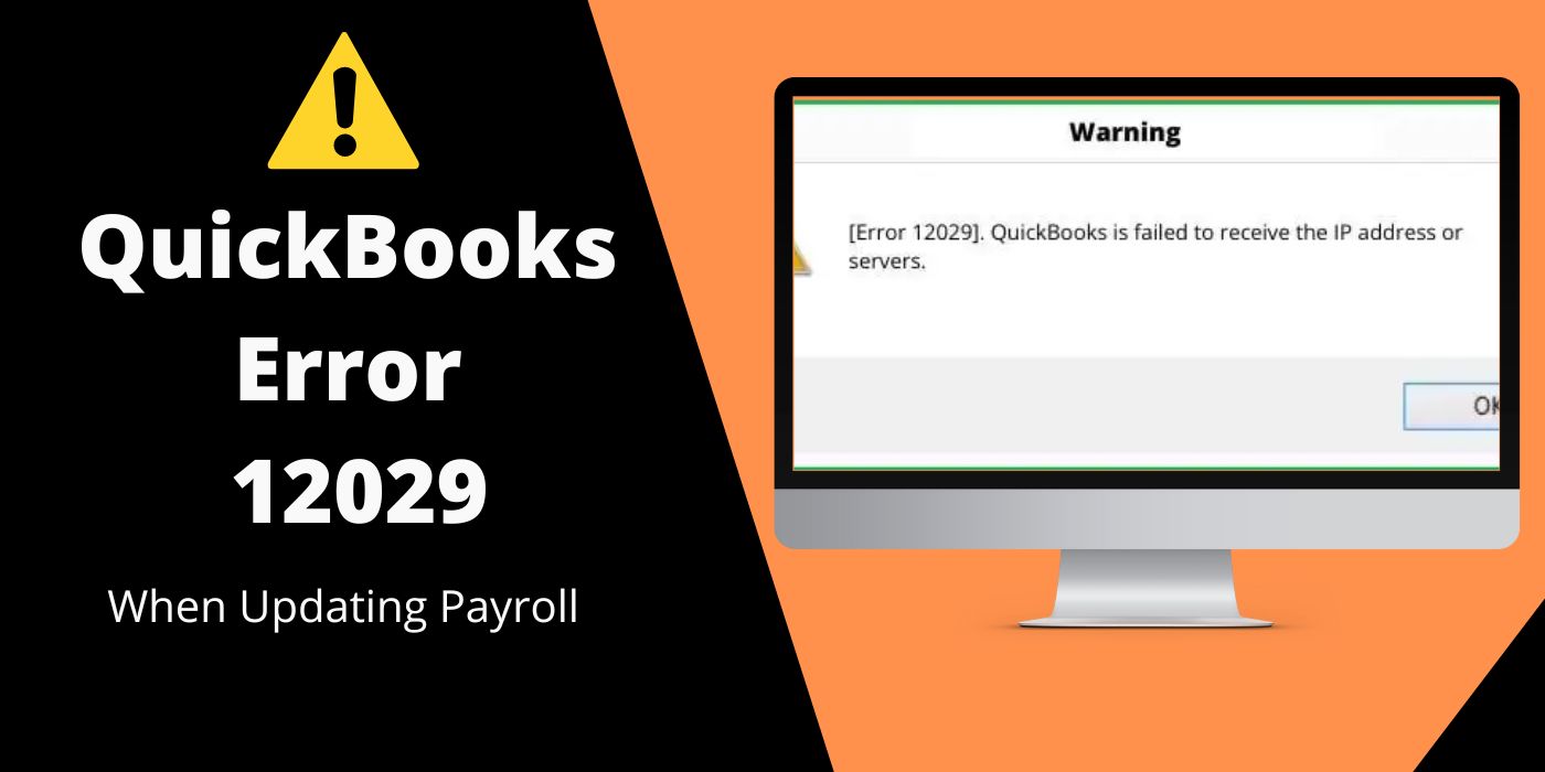 QuickBooks Error Code 12029