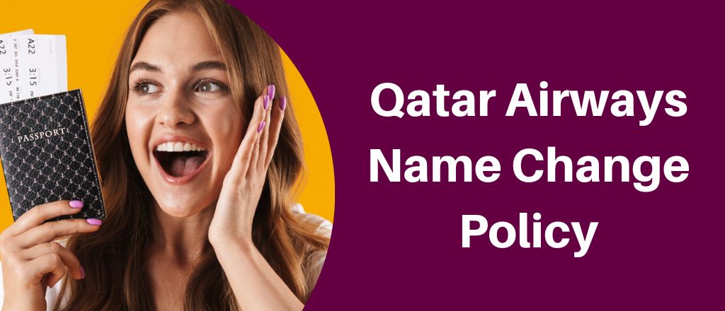 Qatar Airways Name Change on Ticket