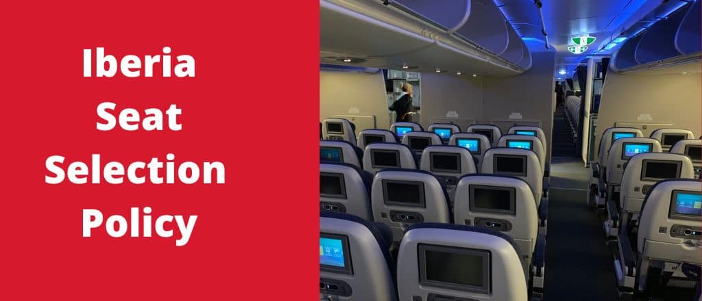 Iberia Seat Selection and Reservation Policy