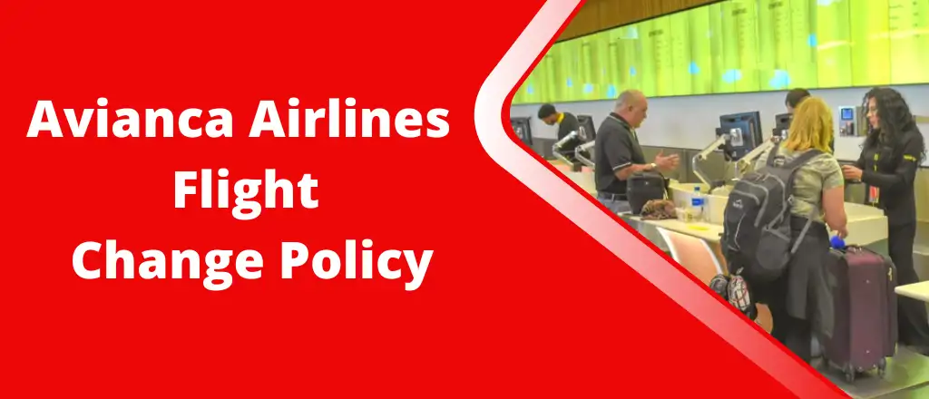 Avianca Airlines Flight Change Policy