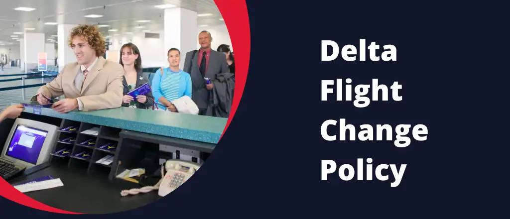 Delta Flight Change Policy