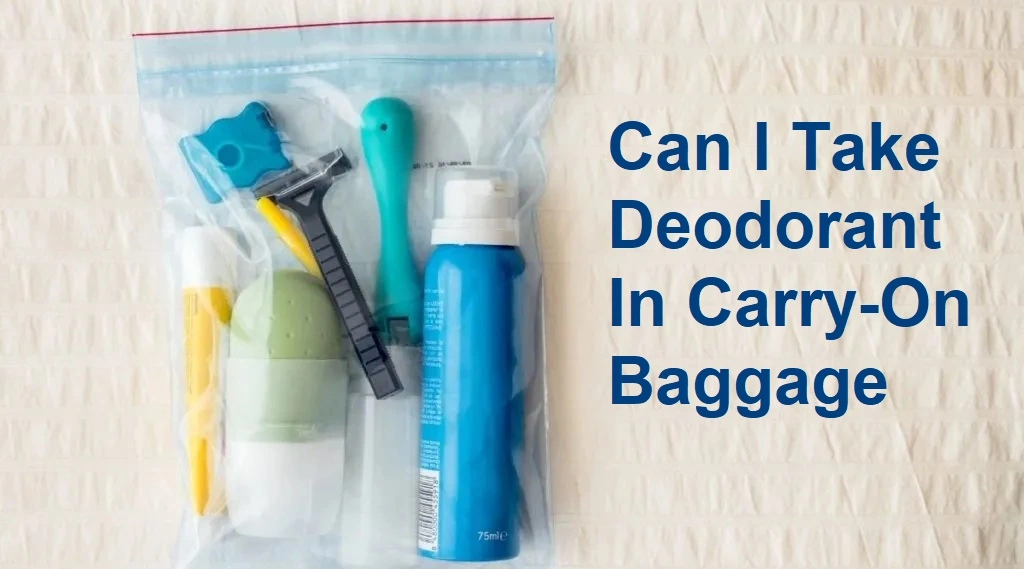 Can You Bring Deodorant on a Plane in Carry-on baggage