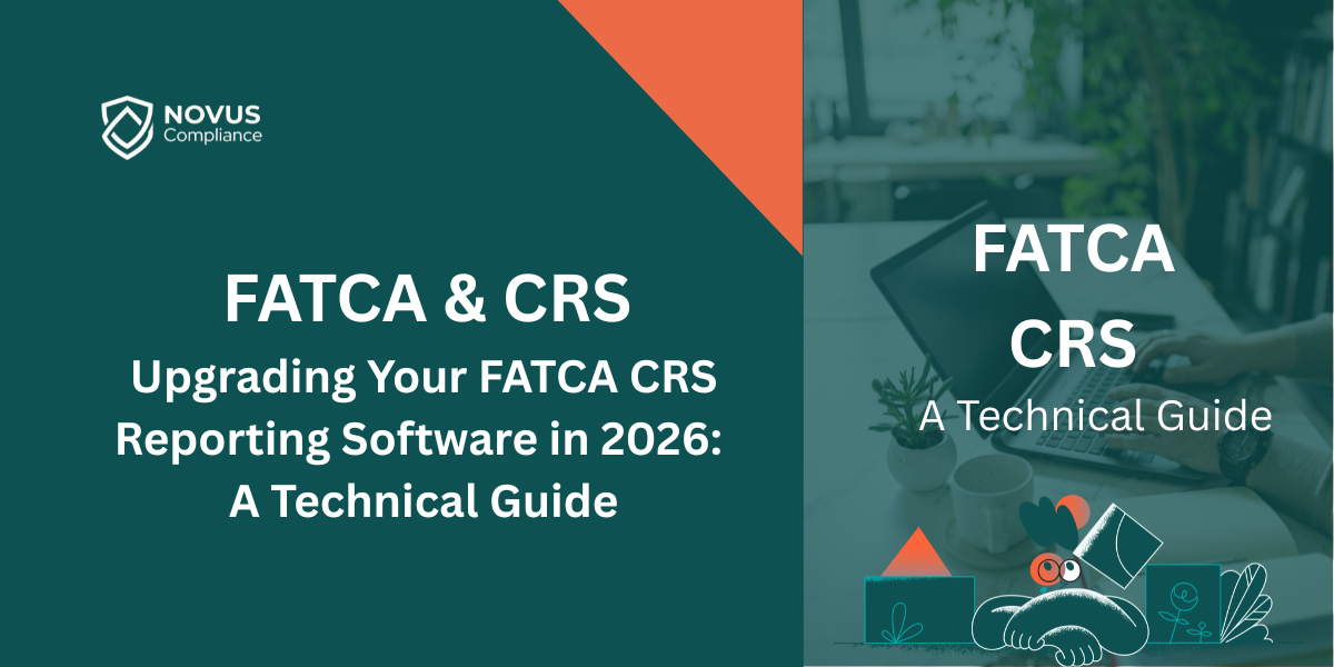 Why Modern Financial Institutions Are Upgrading Their FATCA CRS Reporting Software