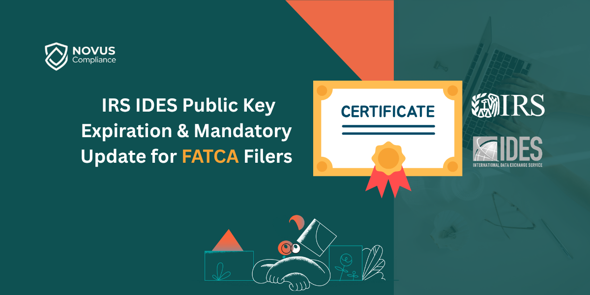 Urgent Alert: IRS IDES Public Key Expiration & Mandatory Update for FATCA Filers