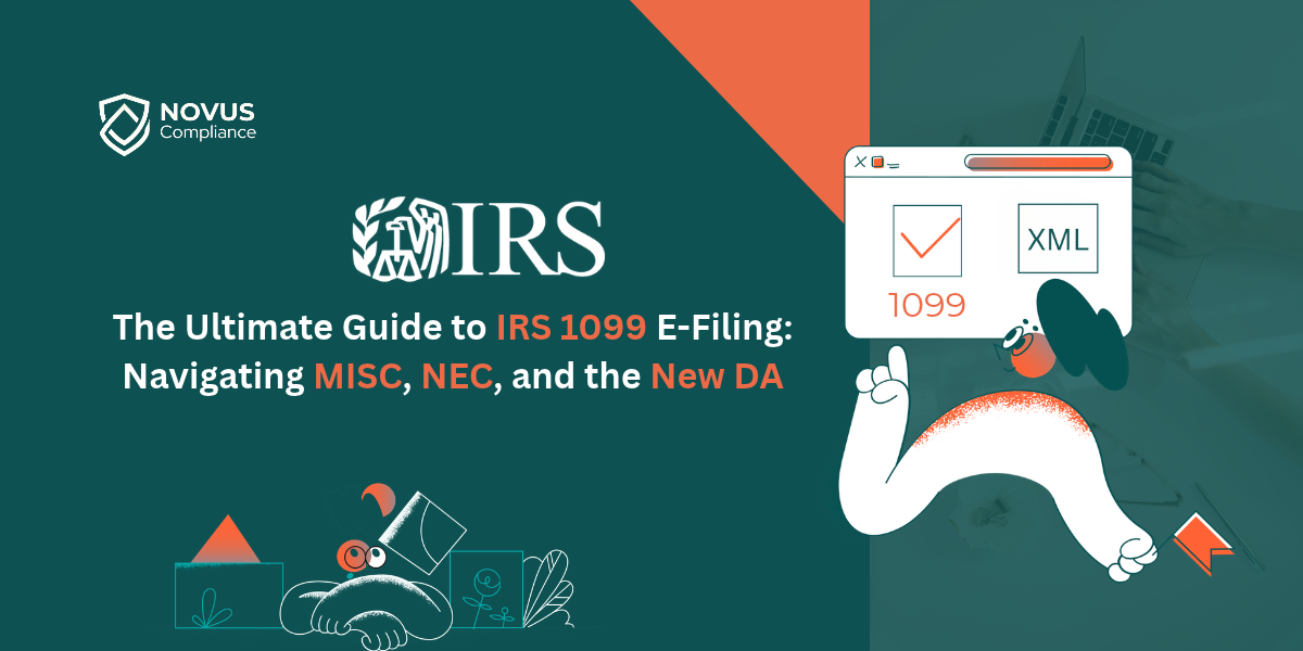 The Ultimate Guide to IRS 1099 E-Filing: Navigating MISC, NEC, and the New DA Era