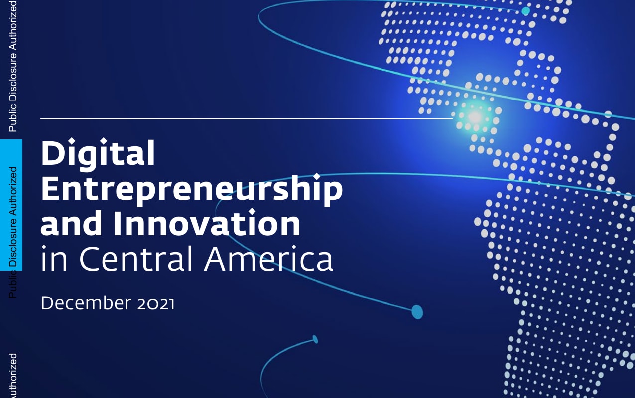 Digital Entrepreneurship and Innovation in Central America