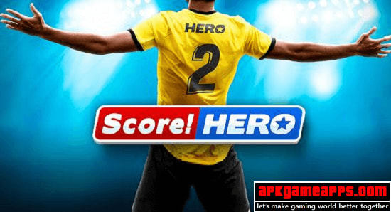 score hero 2022 mod apk