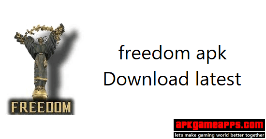 freedom apk download