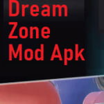 dream zone mod apk