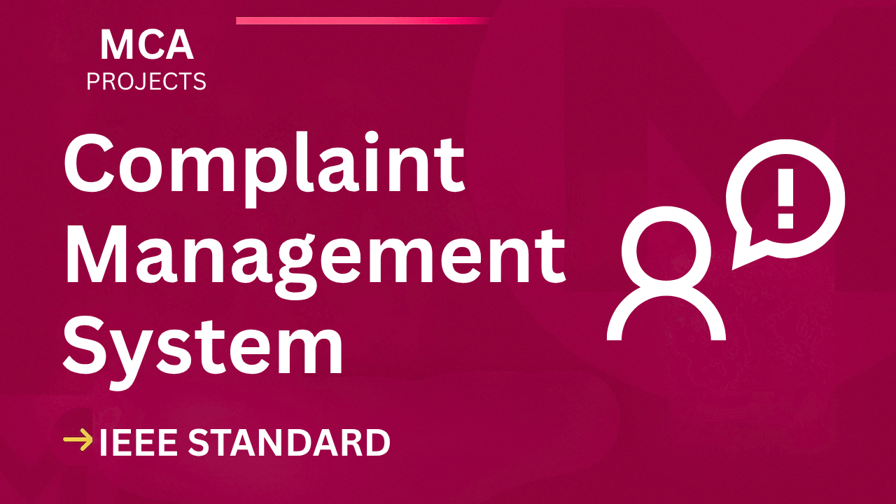Ready-to-Submit MCA Complaint Management Project | IEEE Format cover image