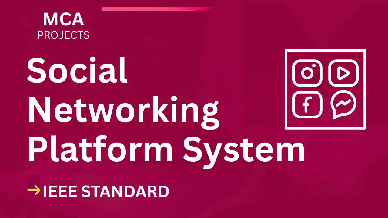 Ace Your MCA Final Year: IEEE Social Networking Platform Project cover image