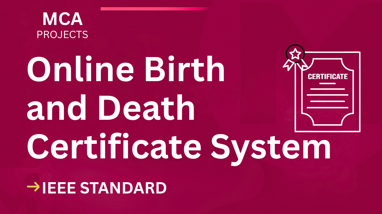 Secure Top Marks: Online Birth & Death Certificate MCA Project (IEEE) cover image