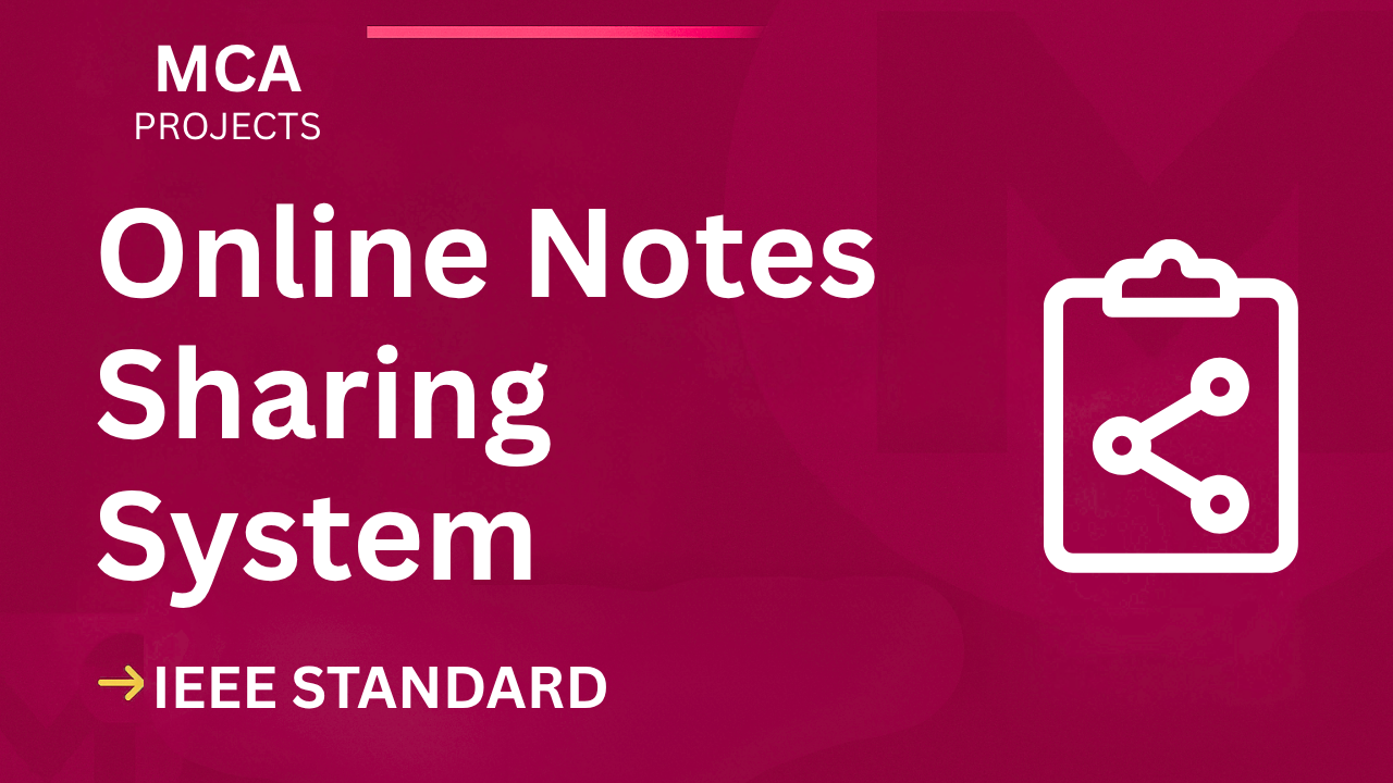 Online Notes Sharing System – MCA Project Report with IEEE Standard Format cover image